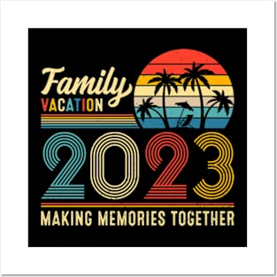 Family Vacation 2023 Posters and Art